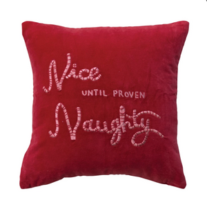 "Nice Until Proven Naughty" Pillow